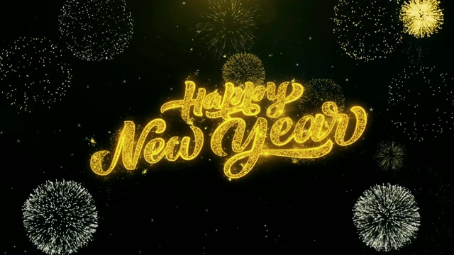 写好新年祝福的金色闪光粒子火花爆炸烟花显示4K。采购产品贺卡，庆典，派对邀请，日历，礼物，事件，消息，节日，祝愿节日。