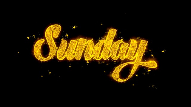 星期日字体用金色的颗粒写的火花烟花