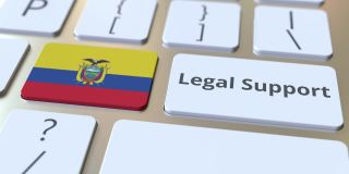 电脑键盘上的法律支持文本和厄瓜多尔国旗。3D动画相关法律服务