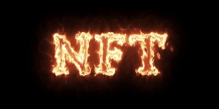 Fire Flame Burning NFT文本，不可替代的令牌，数字艺术，比特币区块链加密货币概念，未来创新背景动画，采矿，Eterium, Altcoin，数字技术，网络显示，背景，加密艺术，艺术家