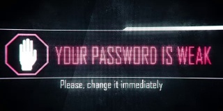 您的密码较弱，请立即更改屏幕文字，系统提示