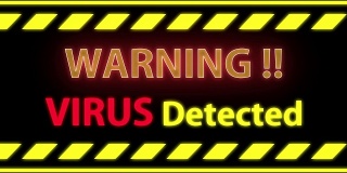 无缝循环病毒检测警告警报黑屏。