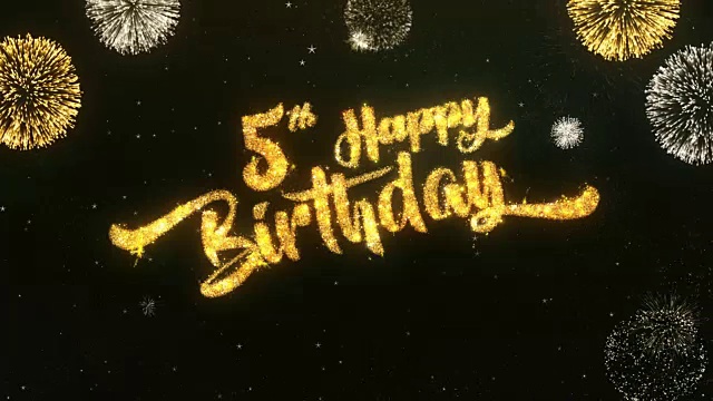 5快乐的生日问候和祝愿卡由闪光粒子和火花灯黑暗夜空与彩色烟花4k背景。
