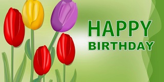 美丽的快乐生日横幅与郁金香生长在绿色模糊的背景，动画题词组成的绿色字母，漂亮的问候动画，祝贺派对的视频