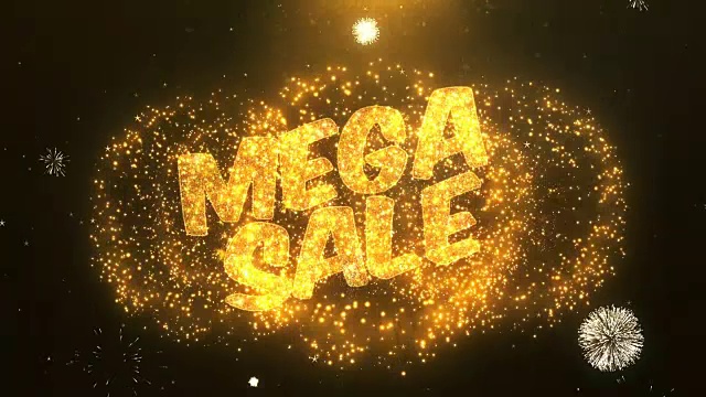Mega Sale贺卡文字揭示从金色的烟花和烟花在闪闪发光的魔法粒子火花之夜庆祝，祝愿，事件，信息，节日，节日